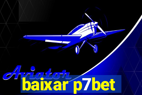 baixar p7bet